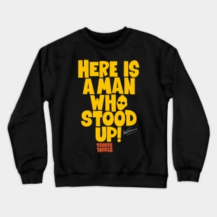 Taxi Driver 'Here Is a Man Who Stood Up ‚ Shirt Design - Martin Scorsese Classic Crewneck Sweatshirt